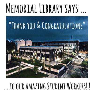 Image of exterior of Memorial Library at night with note thanking student workers