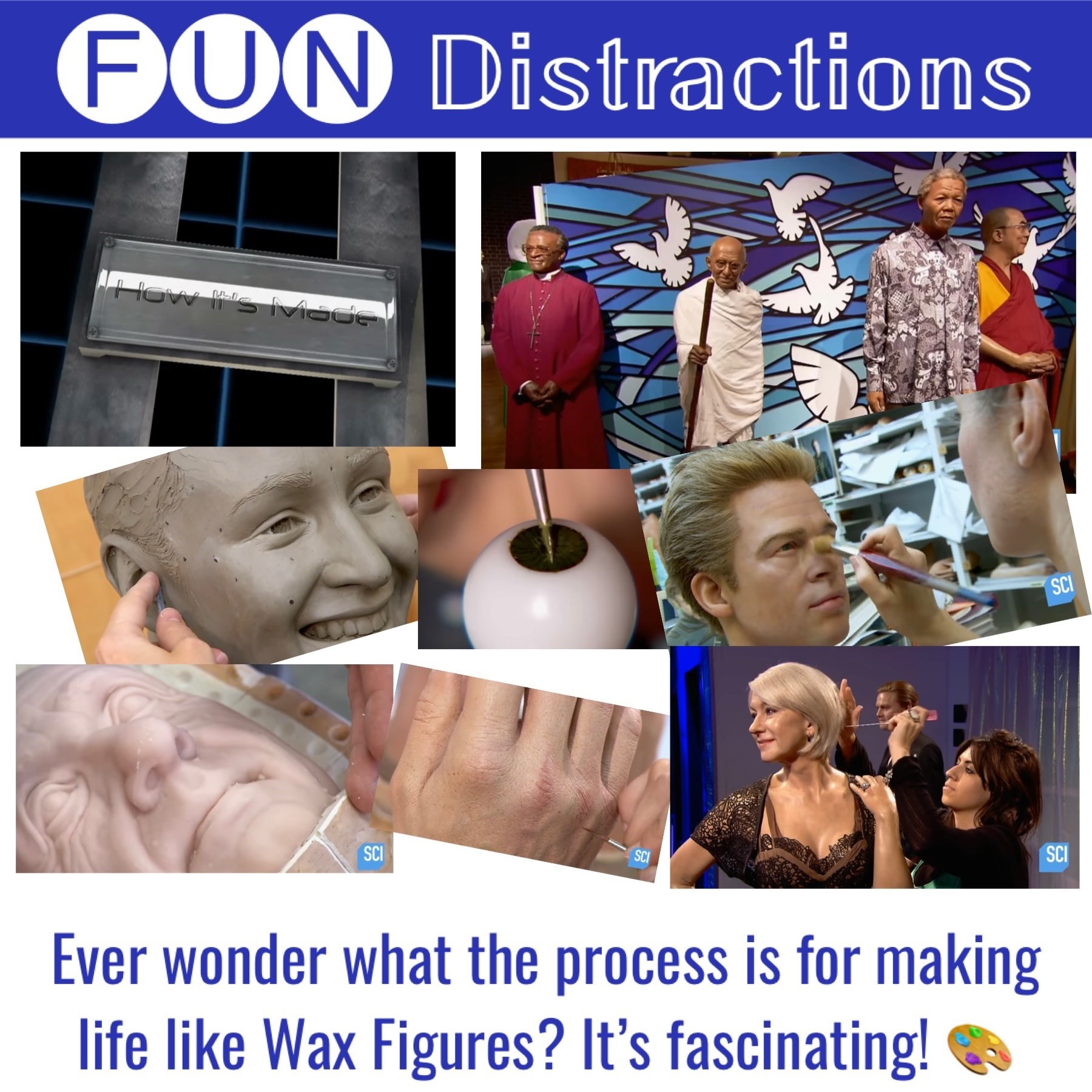 Image advertising the Library’s FUN Distraction series post about how life like wax figures are made