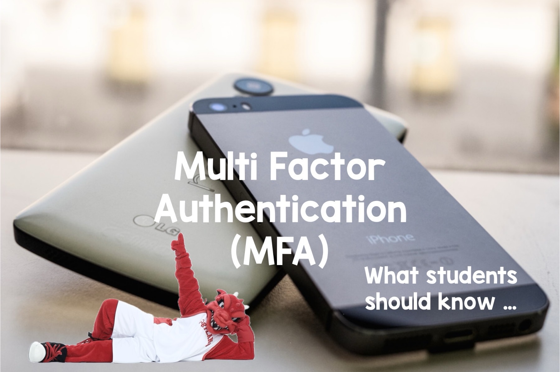 Image advertising the Library's Helpful Tips post about Multi Factor Authentication and students.