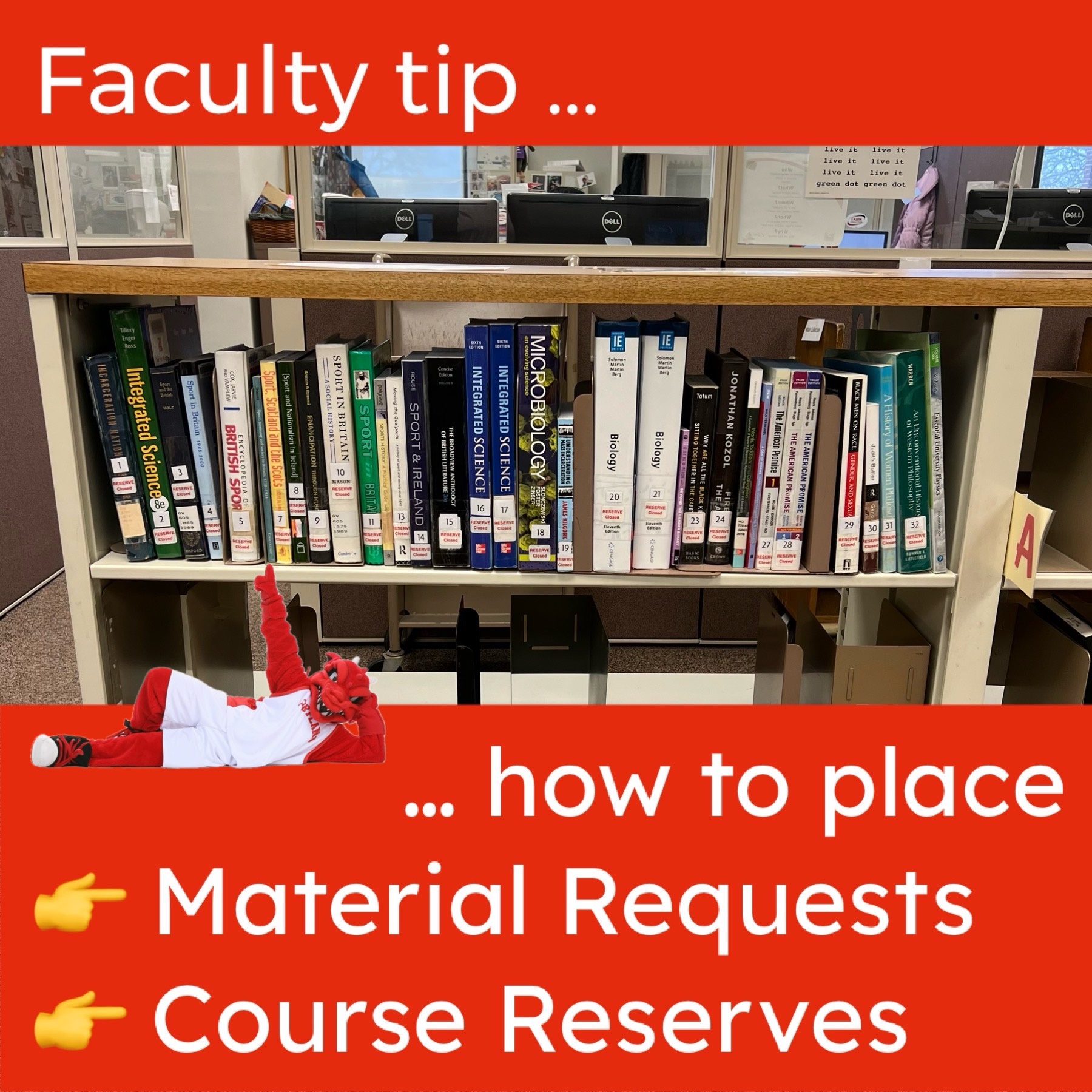Image advertising the Library’s Helpful Tip to faculty about placing materials requests and course reserves.