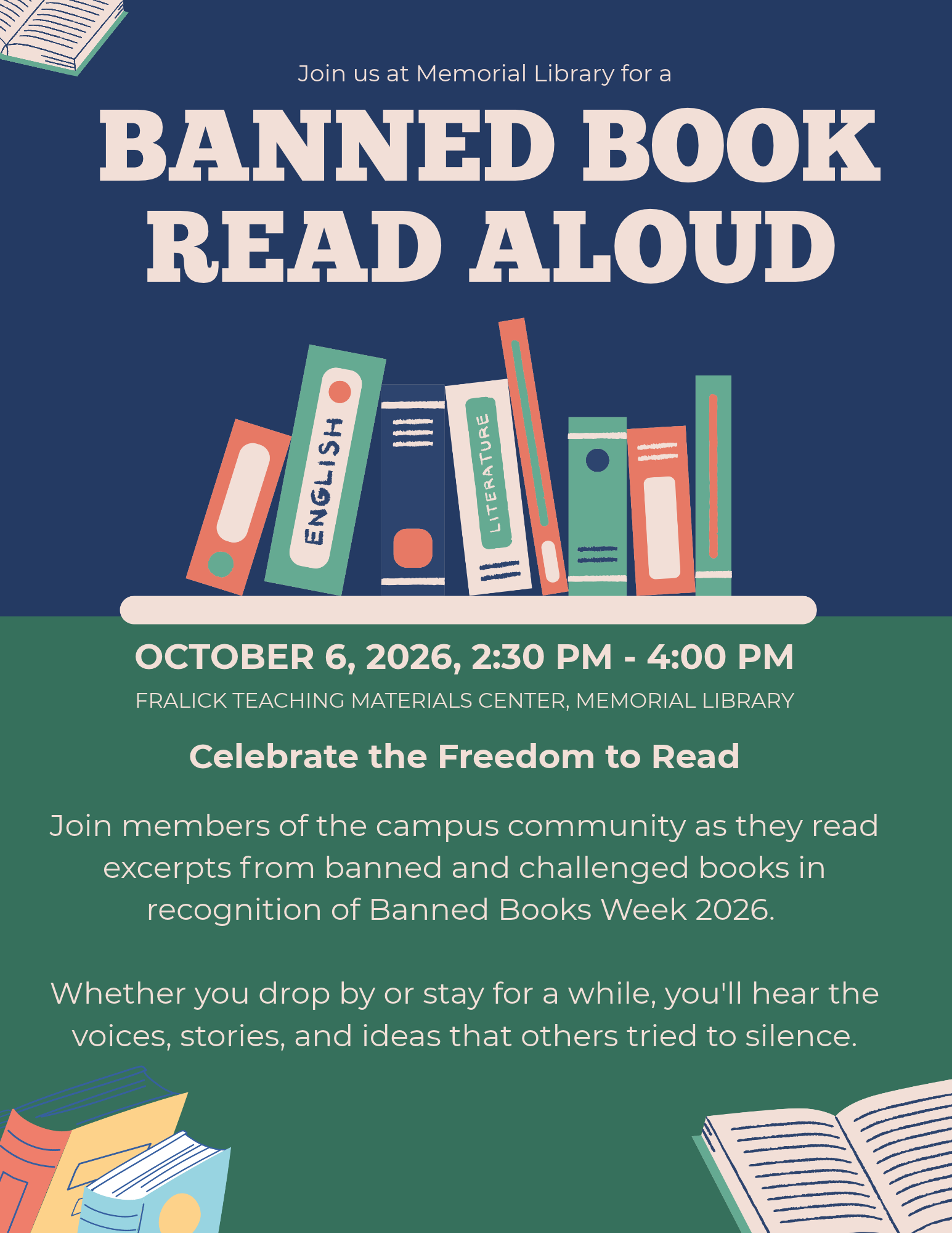 As part of Banned Books Week 2026, Memorial Library will be hosting a banned book read aloud on Tuesday, October 6th, from 2:30-4:00 in the Fralick Teaching Materials Center.